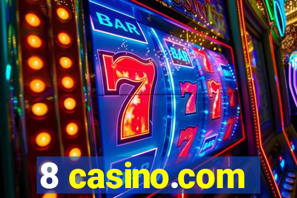 8 casino.com
